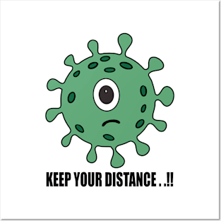 KEEP YOUR DISTANCE Posters and Art